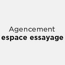 Agencement Espace essayage