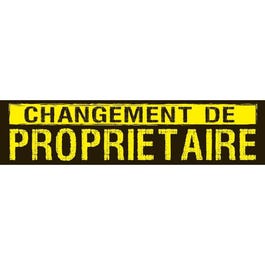 Poster Changement de proprietaire 168x40cm Poster Changement de proprietaire 168x40cm